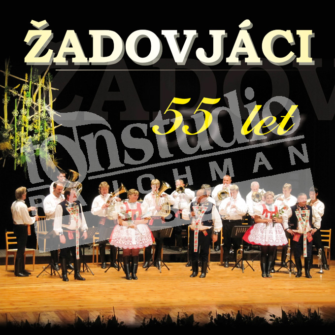 ŽADOVJÁCI - 55 let