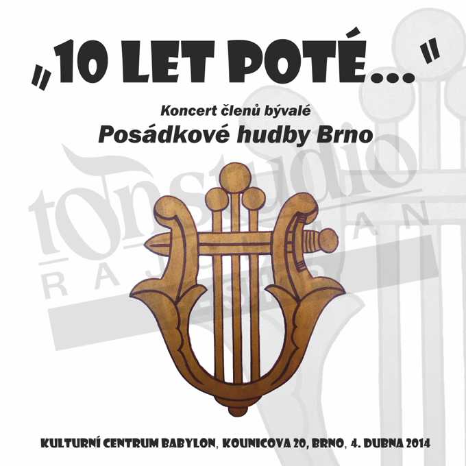 Posádková hudba Brno - 10 let poté