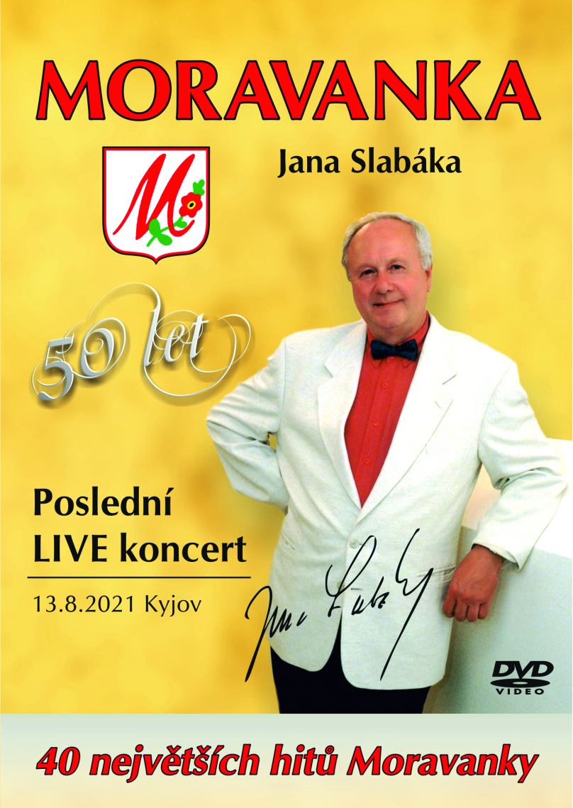 MORAVANKA Jana Slabáka - Poslední LIVE koncert DVD