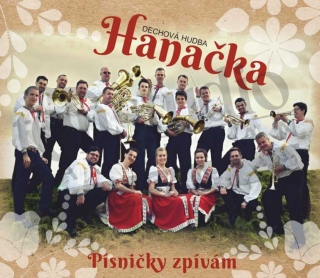 HANAČKA - Písničky zpívám