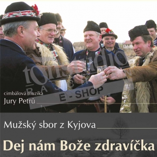 MUŽSKÝ SBOR KYJOV - Dej nám Bože zdravíčka