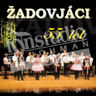 ŽADOVJÁCI - 55 let