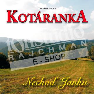 KOTÁRANKA - Nechoď Janku