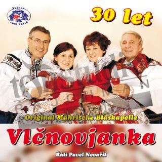 VLČNOVJANKA - 30 let