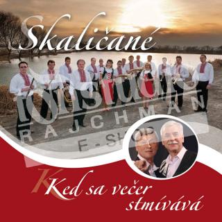 SKALIČANÉ - Keď sa večer stmívává