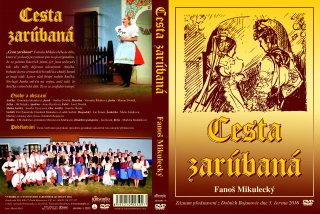 CESTA ZARÚBANÁ - FANOŠ MIKULECKÝ (NOVĚ NATOČENO 2016)