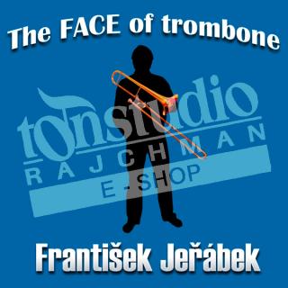 František Jeřábek - The face of trombon